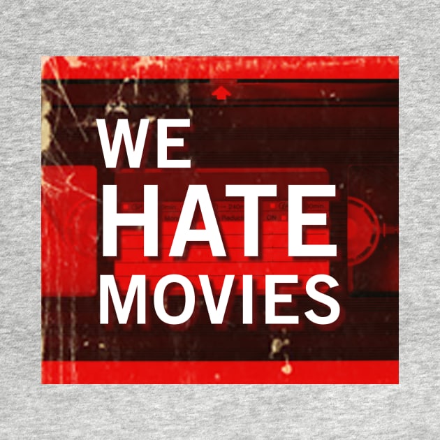 We Hate Movies Logo by We Hate Movies